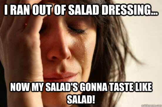 salad dressing meme